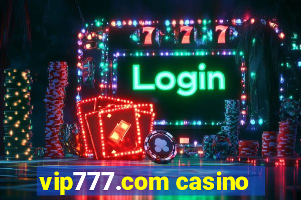 vip777.com casino